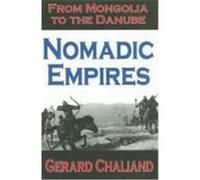 Nomadic Empires Gerard Chaliand (Auteur)
