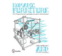 Nomadic Furniture by James Hennessey James Hennessey, Victor Papanek (Auteur)