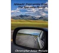 Nomadic Inspirations From The Rear-View Mirror