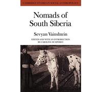 Nomads South Siberia: The Pastoral Economies of Tuva