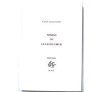 Nomah ou le cri du coeur