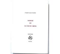 Nomah ou le cri du coeur - Claude Louis-Combet - Mhk Editions - broché - Essai
