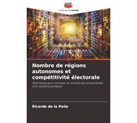 Nombre de régions autonomes et compétitivité électorale: Alternative pour compter le nombre de composantes d'un système politique