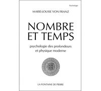 Nombre et temps - Psychologie des profondeurs psychologie des profondeurs et physique moderne - Marie-Louise Von Franz - Fontaine De Pierre - broché - Essai