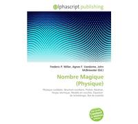 Nombre Magique (Physique): Physique nucléaire, Structure nucléaire, Proton, Neutron, Noyau atomique, Modèle en couches, Équation de Schrödinger, Îlot de stabilité