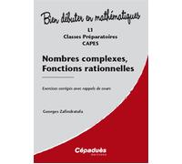 Nombres complexes, fonctions rationnelles Exercices corrigés avec rappels de cours - Georges Zafindratafa - Cepadues - broché - Scolaire / Universitaire