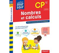 Nombres et calculs CP - Cahier Jour Soir: Conçu et recommandé par les enseignants