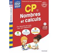 Nombres et calculs CP - Cahier Jour Soir: Conçu et recommandé par les enseignants
