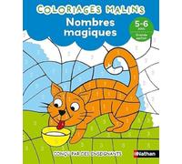 Nombres magiques - Grande section - Coloriages malins - Dès 5/6 ans