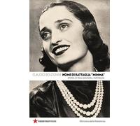 Nome di battaglia «Mimma». Storia di Irma Bandiera, partigiana