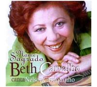 Nome Sagrado - Beth Carvalho Canta Nelson Cavaquinho