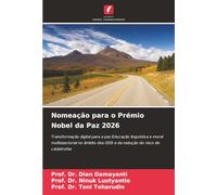 Nomeação para o Prémio Nobel da Paz 2026: Transformação digital para a paz Educação linguística e moral multissectorial no âmbito dos ODS e da redução do risco de catástrofes