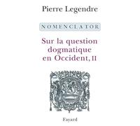 Nomenclator: Sur la question dogmatique en Occident, II