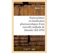 Nomenclature Et Classification Pharmaceutiques D'une Nouvelle Méthode De Formuler