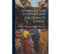 Nomenclature Et Répartition Des Tribus De Tunisie...