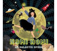 Nomi-Nomi Au Galactic Opéra CD