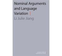 Nominal Arguments and Language Variation - Jiang Li Julie Associate Professor of Chinese Linguistics Associate Professor of Chinese Linguistics University Jiang Li Julie Associate Professor of Chinese