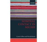 Nominal Contact in Michif - Rosen Nicole Associate Professor and Tier 2 Canada Research Chair in Language Interactions Associate Professor and Tier 2 Cana Rosen Nicole Associate Professor and Tier 2 C
