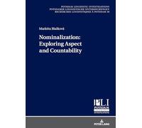 Nominalization : Exploring Aspect and Countability – Peter Lang International Academic Publishers