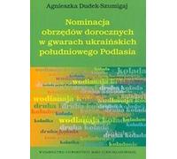 Nomination des rituels annuels dans les dialectes ukrainiens de Podlachie méridionale