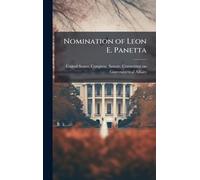 Nomination of Leon E. Panetta