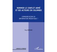 Nommer le conflit armé et ses acteurs en Colombie