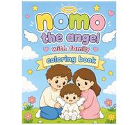 Nomo The Angel With Family: Cute Coloring Book for Kids Ages 4-8