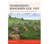 Nomonhan/Khalkhin Gol 1939 Zhukov’s Victory in the Soviet-Japanese Border War - John Valitutto - Osprey Publishing - ebook (ePub) - Livre