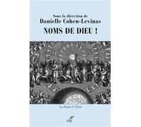 Noms de Dieu ! - Danielle Cohen-Lévinas - Cerf - broché - Essai