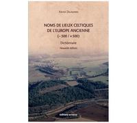 Noms De Lieux Celtiques De L'europe Ancienne (-500 /+500) - Dictionnaire