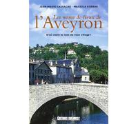 Noms De Lieux De L'Aveyron (Les)