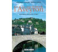 Noms De Lieux De L'Aveyron (Les) - Jean-Marie Cassagne - Sud-Ouest - broché - Etude
