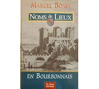 NOMS DE LIEUX EN BOURBONNAIS