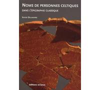 Noms de personnes celtiques dans l'épigraphie classique