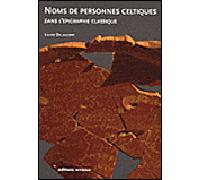 Noms de personnes celtiques dans l'épigraphie classique - Xavier Delamarre - Errance - broché - Etude