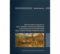 Noms de verbes péjoratifs de sujets avec un format suffixal dans les dialectes biélorusses périphériques de la zone de Levkov Stary dans la région de Bialosrocchina
