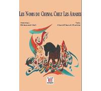 Noms du Cheval chez les Arabes (Les)