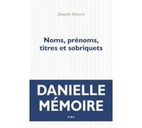 Noms, prénoms, titres et sobriquets Danielle Mémoire (Auteur)