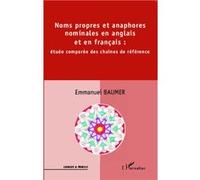 Emmanuel Baumer – Noms propres et anaphores nominales en anglais et en français – Broché