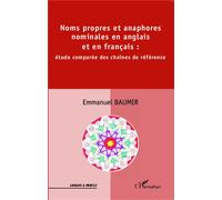 Emmanuel Baumer – Noms propres et anaphores nominales en anglais et en français – Broché