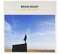 Brian Deady – Non-Fiction – Édition Import – Universal Music Group