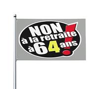 Non à La Retraite à 64 Ans Bannière Contre la réforme des retraites Drapeau 0,9 x 1,5 m Bannière extérieure Home House Yard Sign Flags