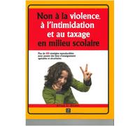 Non a la violence a l'intimidation et au taxage en milieu scolaire