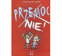 Non à la violence Dominique de Saint Mars, Serge Bloch (Buch auf Polnisch)