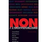 Non à l'individualisme Collectif (Auteur), Gérard Dhôtel (Auteur), Bruno Doucey (Auteur), Nimrod (Auteur), Maria Poblete (Auteur), Elsa Solal (Auteur), Murielle Szac (Auteur)