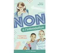Non à l'intimidation - J'apprends à m'affirmer Nancy Doyon (Auteur), Frédéric Boudreault (Illustration)