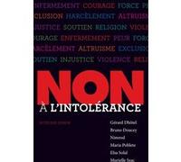 Non à l'intolérance Collectif (Auteur), Gérard Dhôtel (Auteur), Bruno Doucey (Auteur), Nimrod (Auteur), Maria Poblete (Auteur), Elsa Solal (Auteur), Murielle Szac (Auteur)