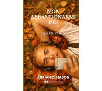 Non abbandonarmi più
