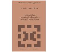 Non-Abelian Homological Algebra And Its Applications