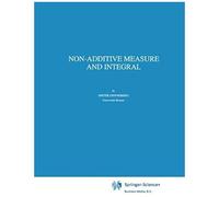 Non-Additive Measure And Integral